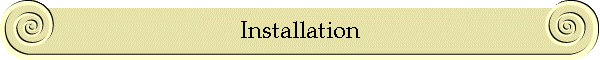 Installation